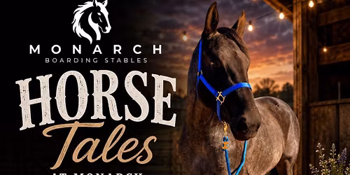 Horse Tales at Monarch