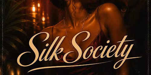 Silk Society: R&B, Dancehall & Afrobeat