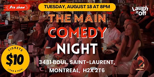 TUESDAY Pro Comedy Show | The Main Comedy Show in Montreal on Aug. 18