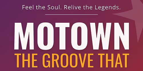 Motown - The Groove that Changed America at Lewis Family Playhouse