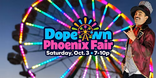 Dopetown Phoenix Fair