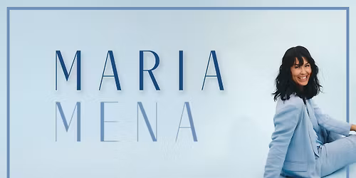 MARIA MENA 2026 \/\/ Kilden teater og konserthus