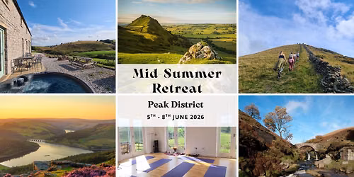 Summer Retreat - Peak District