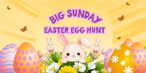 Big Sunday Easter Egg Hunt
