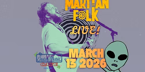 Martian Folk LIVE! at Texas Music Cafe March 13 2026