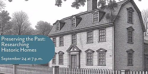 Preserving the Past: Researching Historic Homes