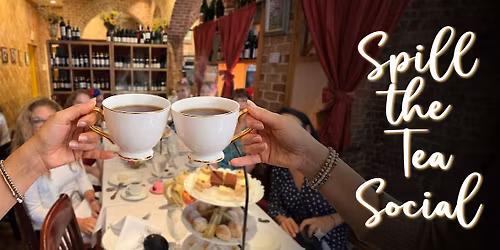 Spill the Tea Ladies Social