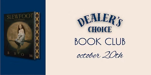 Dealer's Choice Book Club - Slewfoot