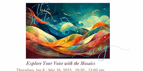 Explore Your Voice with the Mosaics