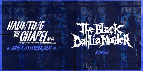 The Black Dahlia Murder & Guests \u2628 HTC Festival #14 \u2628 Jour 2 I Les Trinitaires I Metz