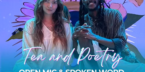 Tea & Poetry | DONATION-BASED with Bliss