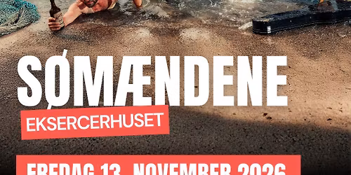 S\u00f8m\u00e6ndene | Eksercerhuset | Fredericia