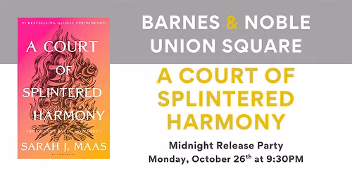 A COURT OF SPLINTERED HARMONY Midnight Release Party at B&N