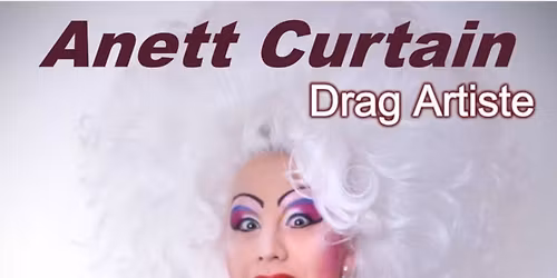 DRAG SHOW with Annett CURTAIN 