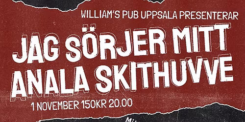 JAG S\u00d6RJER MITT ANALA SKITHUVVE