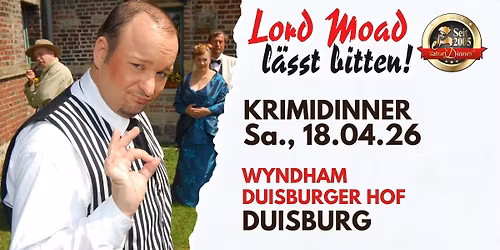 KrimiDinner - "Lord Moad l\u00e4sst bitten" von Tatort-Dinner