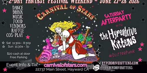 2-day Carnival of Stars Fantasy Festival + Saturday Afterparty w\/ The Hyperdrive Kittens