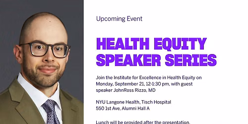 Health Equity Speaker Series featuring JohnRoss Rizzo, MD