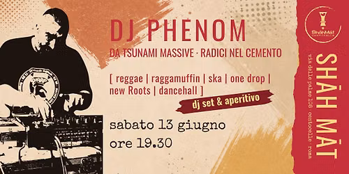 Aperitivo w\/ Dj Phenom (from Tsunami Massive e Radici nel Cemento) - Free Entry