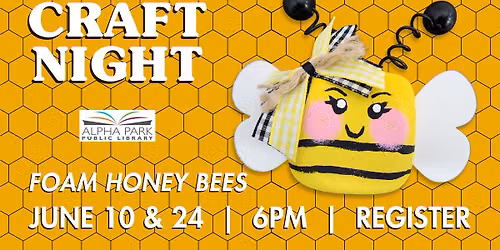Craft Night: Foam Honey Bees