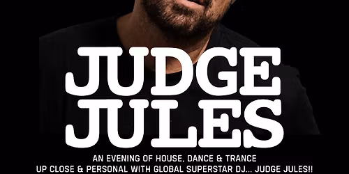JUDGE JULES | Up Close & Personal !!