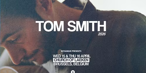 Tom Smith | \u00c9glise Notre-Dame de Laeken (sold out)