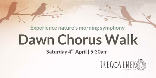 Tregovenek's Dawn Chorus Walk