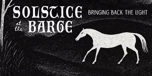 Solstice at the Barge