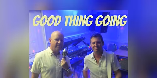 Good Thing Going - Reggae and Ska Duo