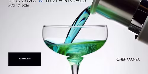 BLOOMS & BOTANICALS  SUPPER CLUB