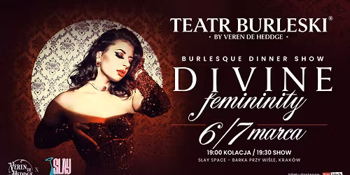 Teatr Burleski by Veren De Heddge: DIVINE FEMININITY