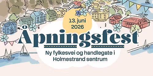 \u00c5PNINGSFEST: Ny fylkesvei og handlegate i Holmestrand sentrum