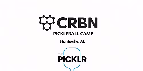 CRBN Pickleball Camp |3.0-4.0| The Picklr Huntsville, Alabama