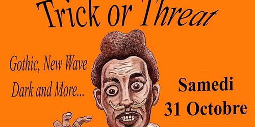 Trick or threat