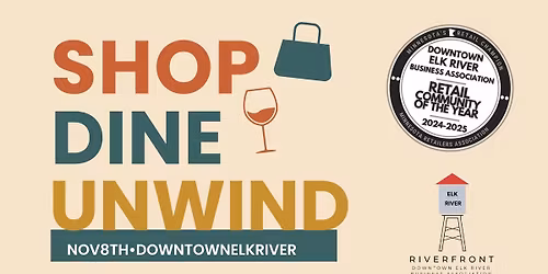 Shop, Dine, Unwind- Downtown Elk River