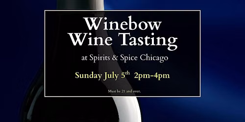 Summer Wine Tasting with Winebow Importers at Spirits & Spice Chicago