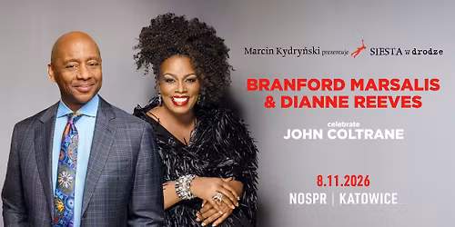 Marcin Kydry\u0144ski prezentuje SIESTA w drodze: Branford Marsalis & Dianne Reeves