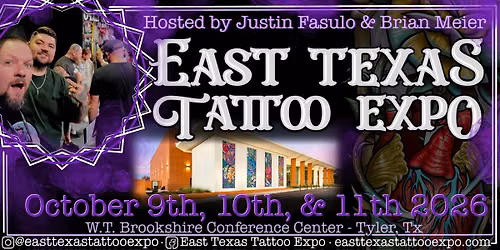 The East Texas Tattoo Expo