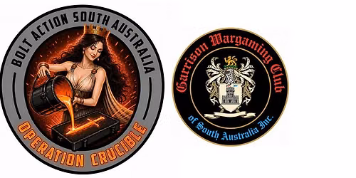 Operation Crucible - The First Pour, Hosted by Garrison Wargaming Club