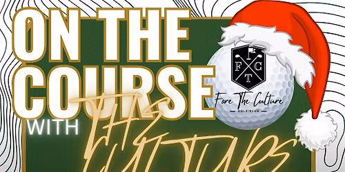 Fore The Culture Golf Club Presents: On The Course with "The Culture"
