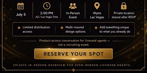 Exclusive IUL Product Overview for Licensed Agents | Wynn Las Vegas
