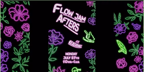 Flow Jam Afters - Casual Hand w\/ EERIE