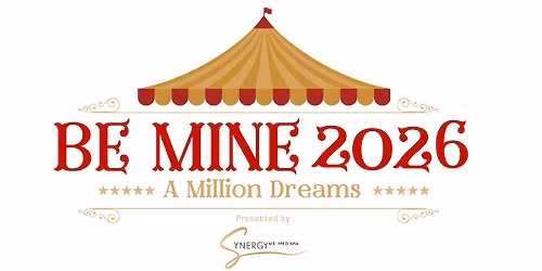 Be Mine 2026: A Million Dreams