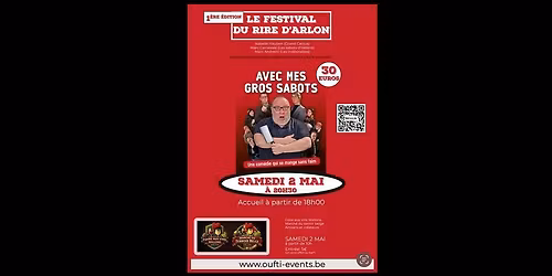 LE FESTIVAL DU RIRE D'ARLON \/ March\u00e9 du terroir Wallon et spectacle d'humour "Avec mes gros sabots"