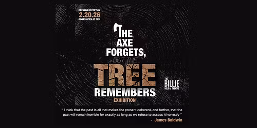 'The Axe Forgets But The Tree Remembers' Exhibition