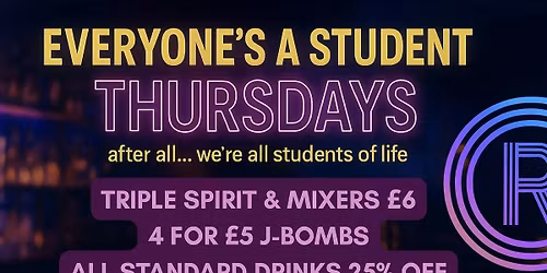 EVERYONE\u2019S A STUDENT THURSDAYS @ ROUTE ONE