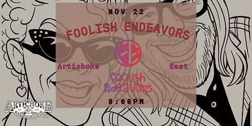 Foolish Endeavors Live @ The Artichoke Sandwichbar East
