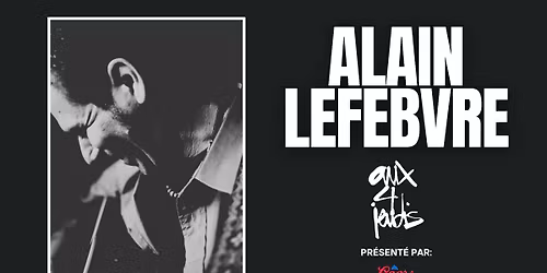 Alain Lefebvre | Aux 4 Jeudis