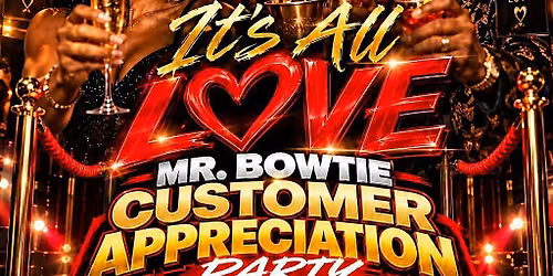 Mr Bowtie Ent Customer Appreciation Party
