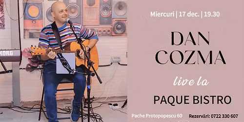 Dan Cozma live la Paque Bistro